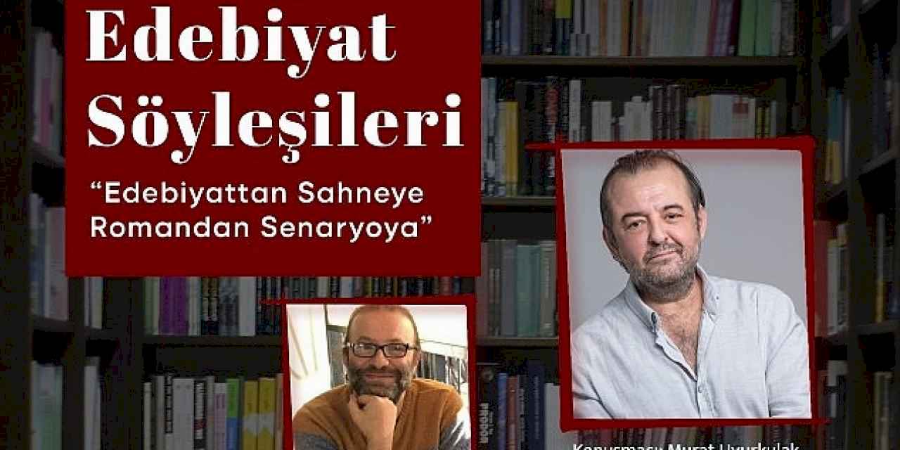 Edebiyat Söyleşileri Murat Uyurkulak ile başlıyor