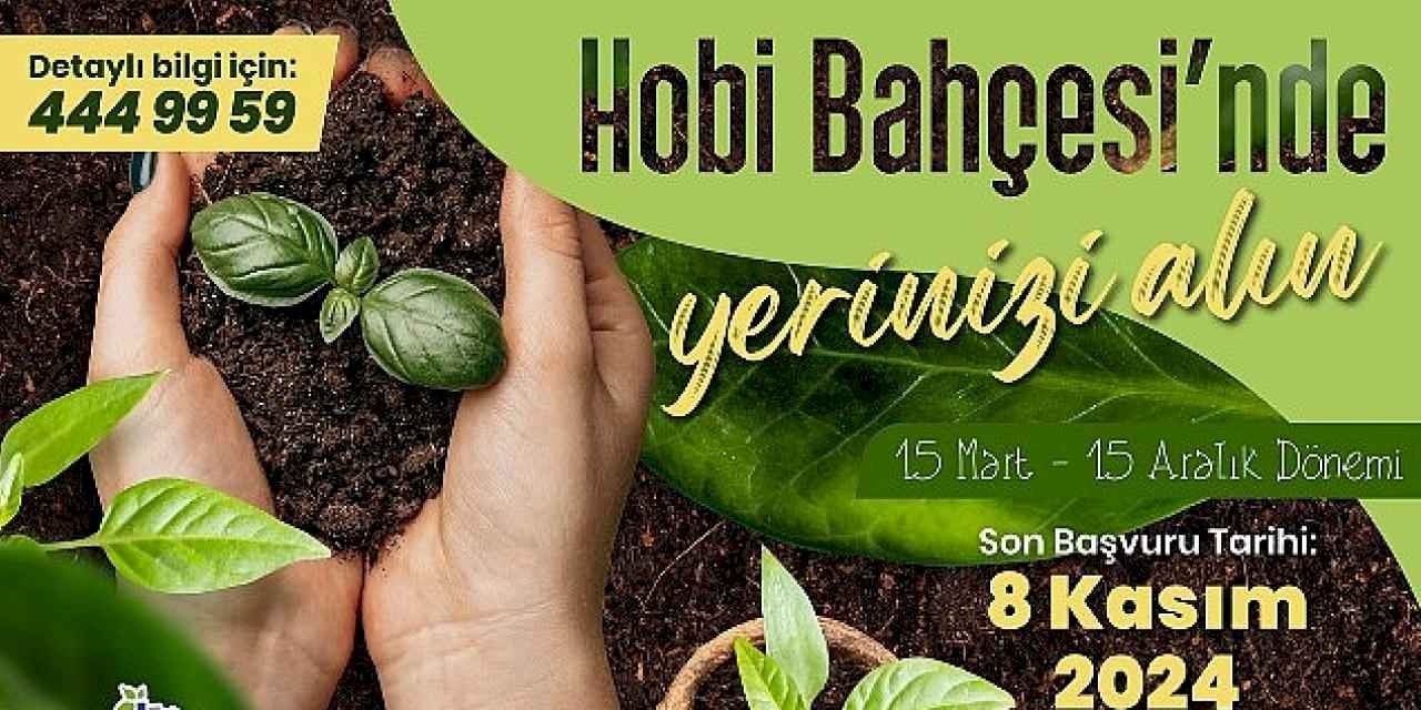 Hobi Bahçeleri Yeni Dönem Başvuruları Başladı