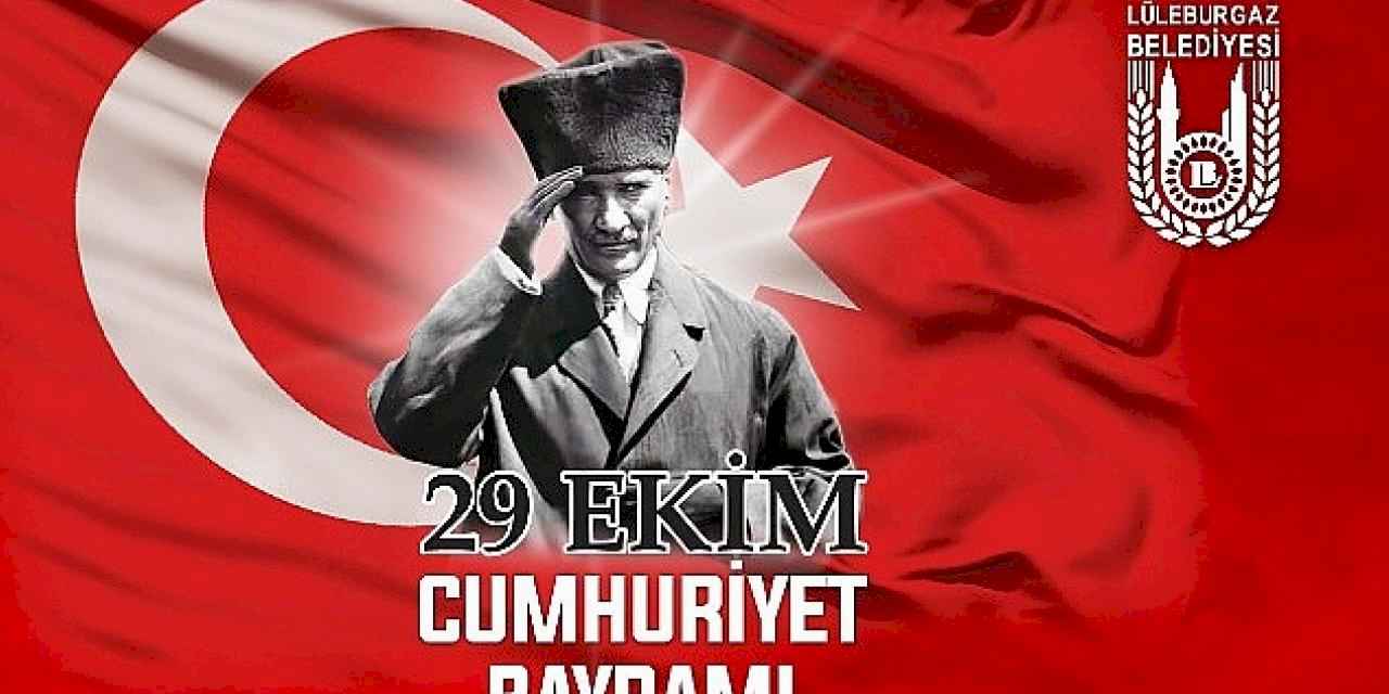 Lüleburgaz'da cumhuriyetin 101'inci yılı coşkuyla kutlanacak