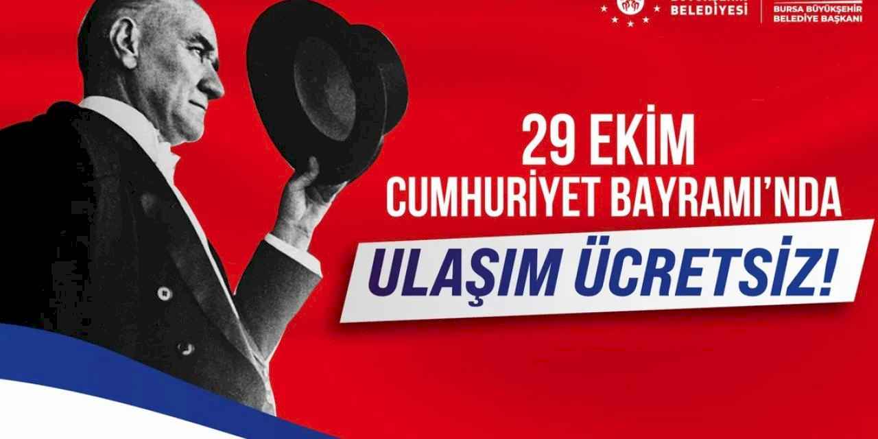 Bursa'da 29 Ekim’de toplu ulaşım ücretsiz