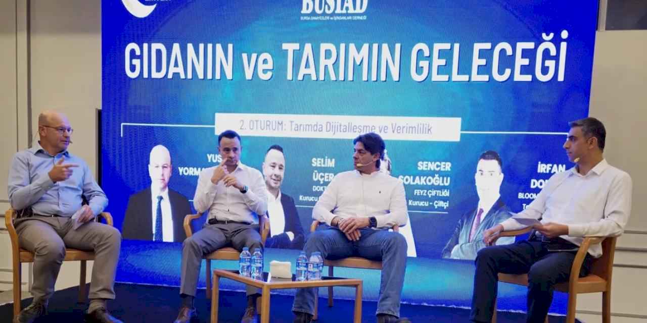 BUSİAD'da 'Gıda ve Tarımın Geleceği' zirvesi