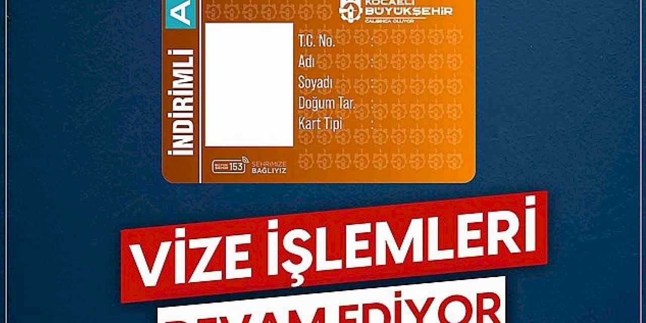 İndirimli Kocaeli Kartları için vize uyarısı