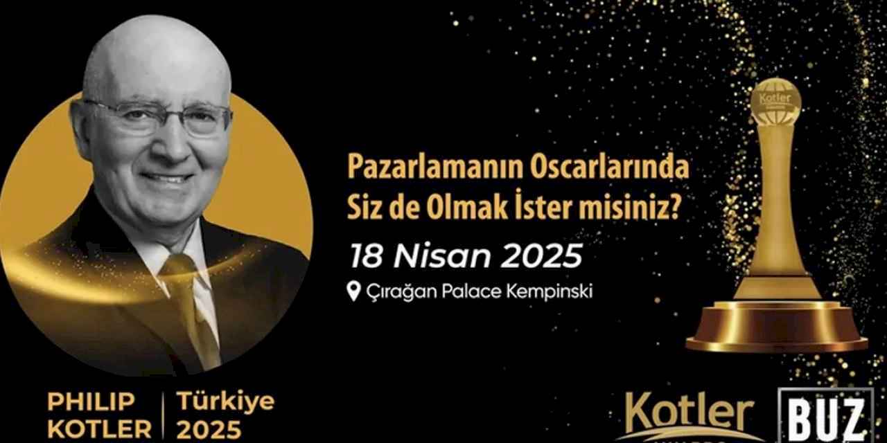 Pazarlamanın Oscar’ları... Türkiye'de ilk defa düzenlenen Kotler Awards’e başvurular başladı