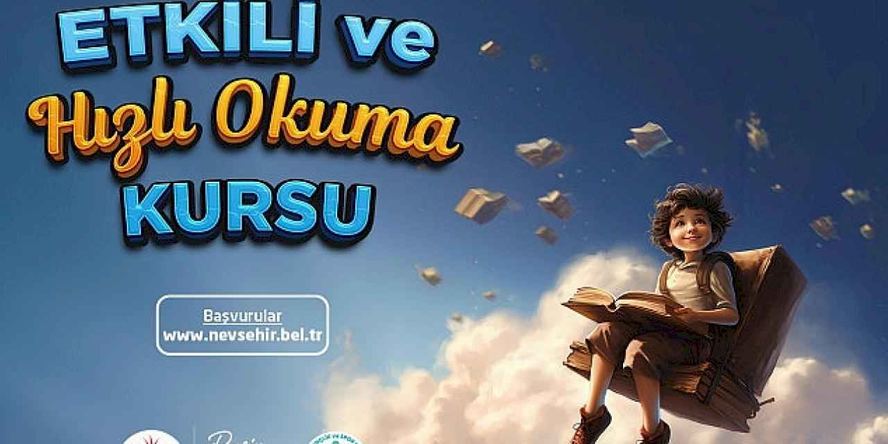 Nevşehir'de Etkili Ve Hızlı Okuma Kursu Açılacak