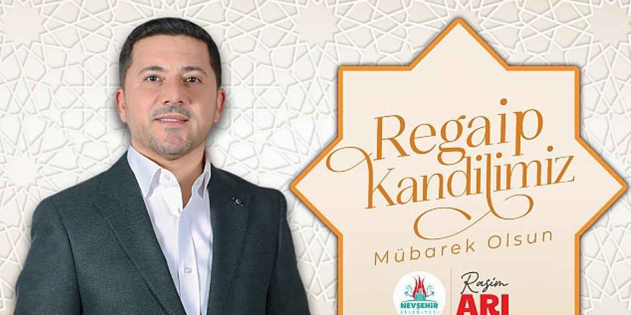 Belediye Başkanı Rasim Arı'dan Regaip Kandili Mesajı