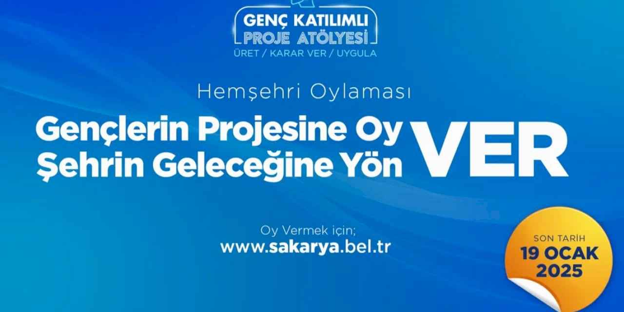 Sakarya’nın yarınlarına ışık olacak fikirleri halk oylamasında