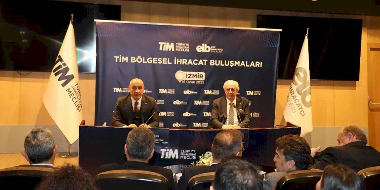 TİM, Egeli ihracatçılarla hedef belirledi